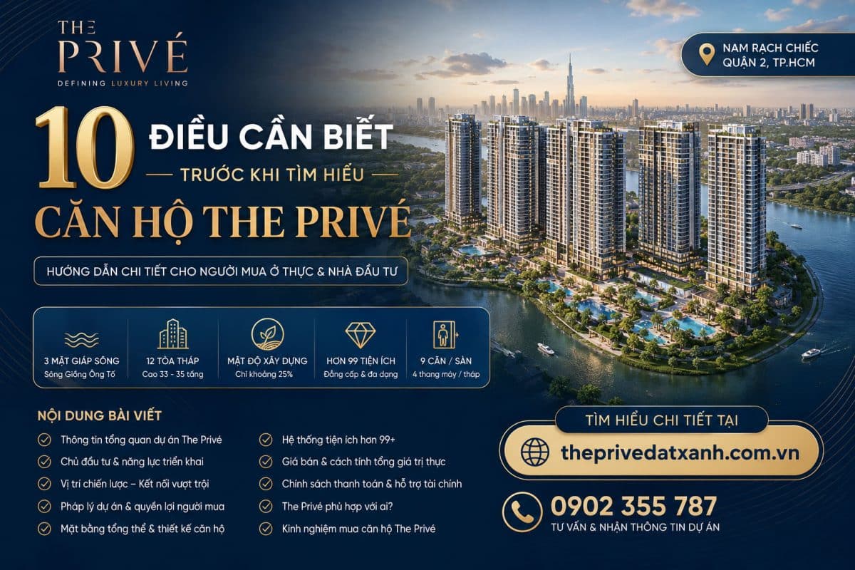 10 Điều Cần Biết Trước Khi Tìm Hiểu Căn Hộ The Prive